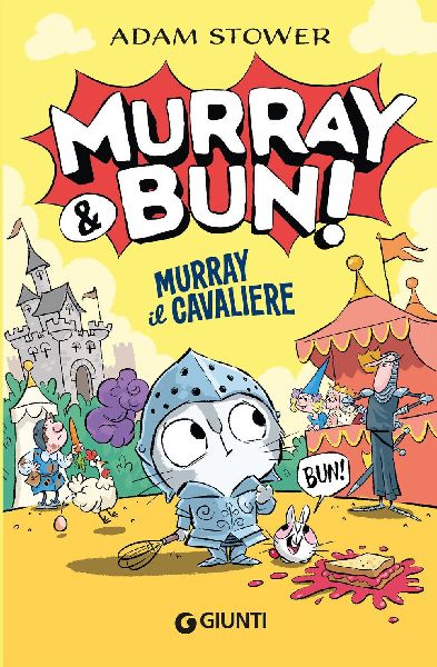 Murray il cavaliere. Murray & Bun!