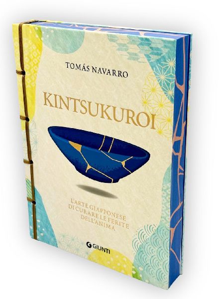 Kintsukuroi. L'arte giapponese di curare le ferite dell&#...