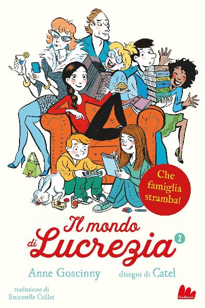 Che famiglia stramba! Il mondo di Lucrezia. Vol. 2