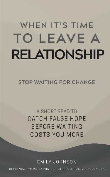 When It's Time To Leave A Relationship