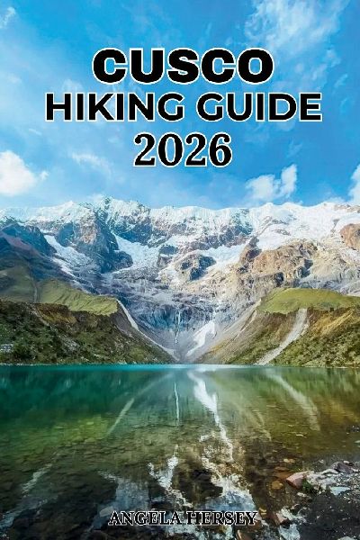 CUSCO HIKING GUIDE 2026