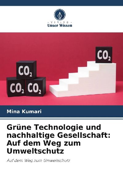 Grüne Technologie und nachhaltige Gesellschaft: Auf dem Weg z...