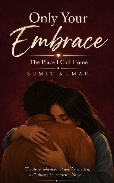 ONLY YOUR EMBRACE