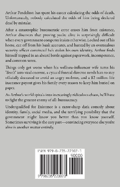 Underqualified for Existence