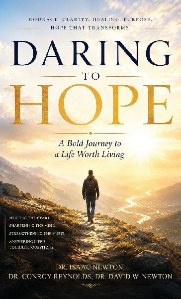 Daring To Hope, A Bold Journey To A Life Worth Living
