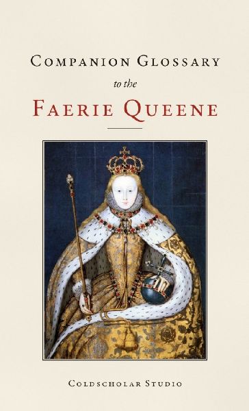 Companion Glossary to the Faerie Queene