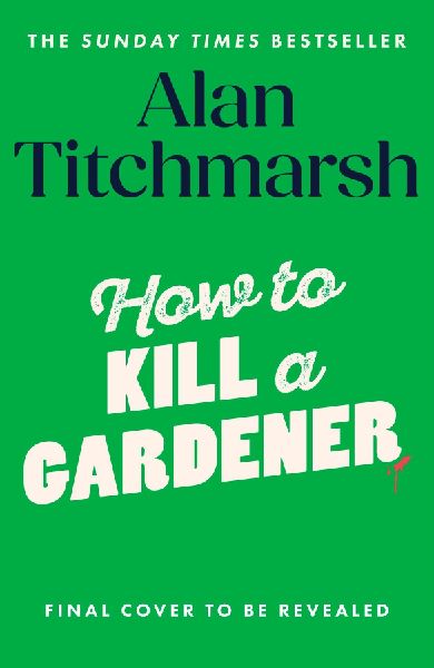 How To Kill A Gardener