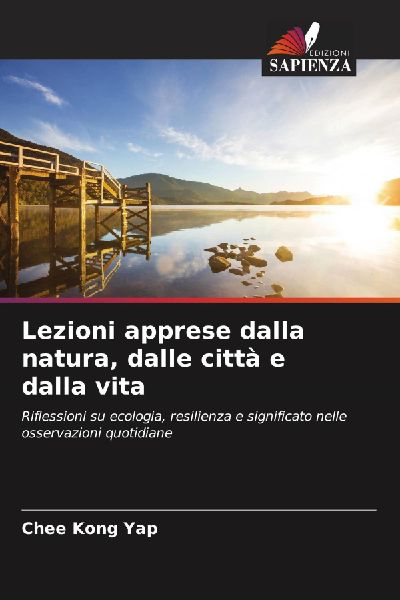 Lezioni apprese dalla natura, dalle città e dalla vita