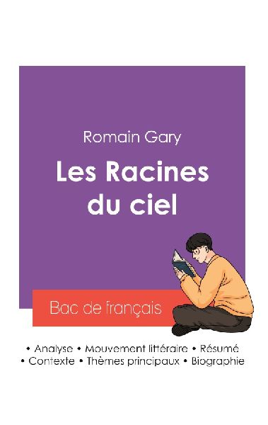 Réussir son Bac de français 2027 : Analyse du roman Les Raci...