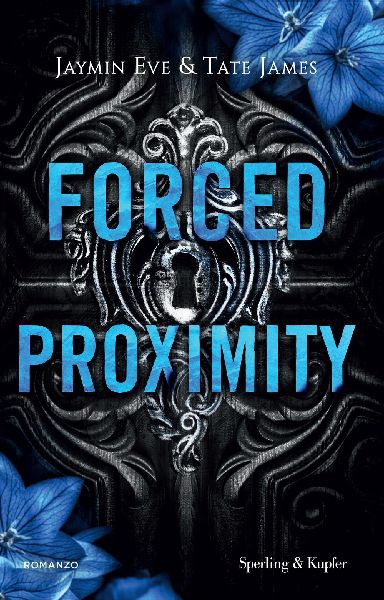 Forced proximity. Ediz. Italiana