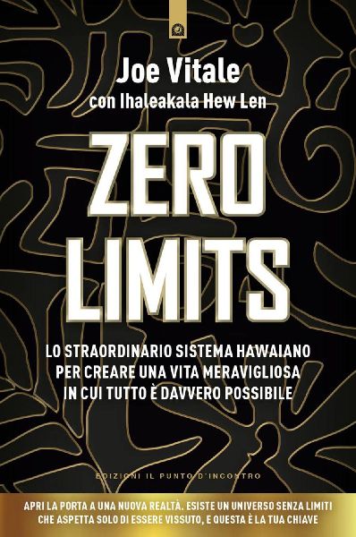Zero limits. Lo straordinario sistema hawaiano per gioire di u...