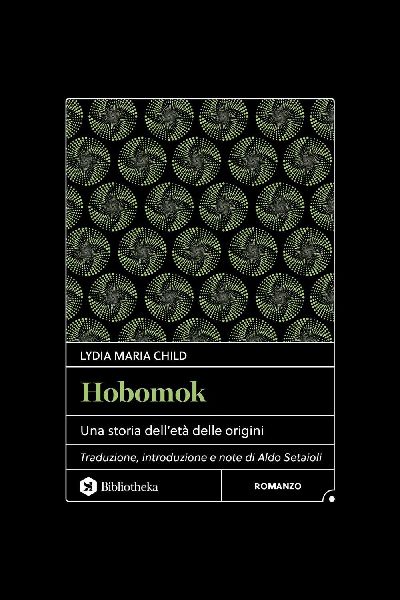 Hobomok. Una storia dell'età delle origini