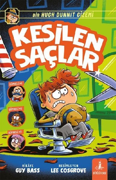 Kesilen Saclar;Bir Hugh Dunnit Gizemi