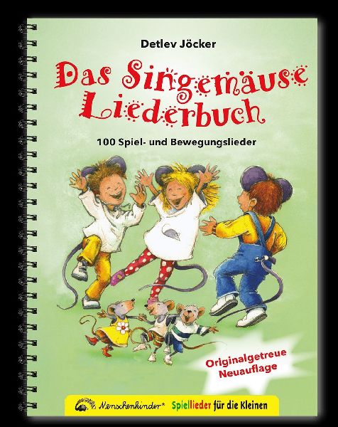 Das Singemäuse Liederbuch (Originalgetreue Neuauflage)