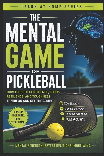 The Mental Game of Pickleball
