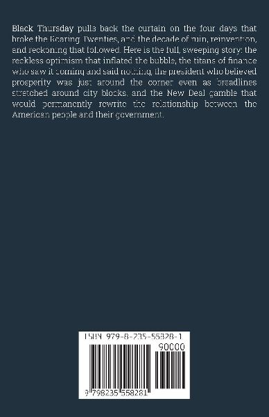 Black Thursday The Great Crash of 1929 and the Making of the American Century