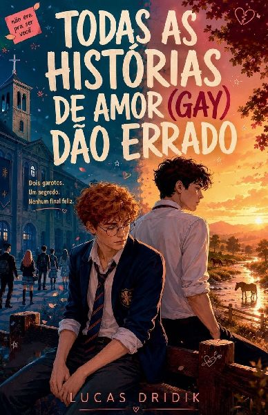 Todas as Histórias de Amor (gay) Dão Errado