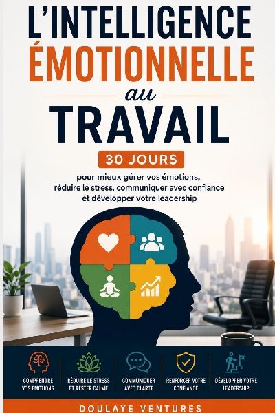 L'Intelligence émotionnelle au travail