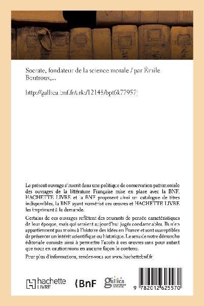 Socrate, fondateur de la science morale (Éd.1883)