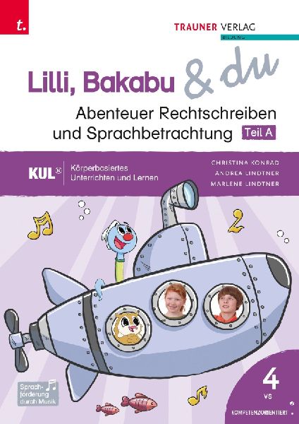 Lilli, Bakabu & du - Abenteuer Rechtschreiben und Sprachbe...