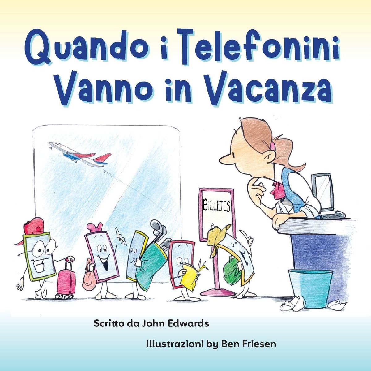 Quando i Telefonini Vanno in Vacanza