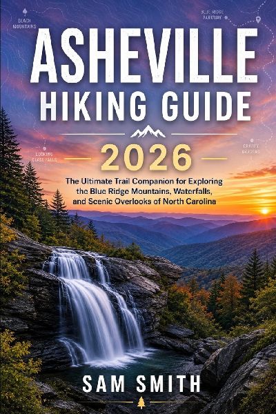 Asheville Hiking Guide 2026