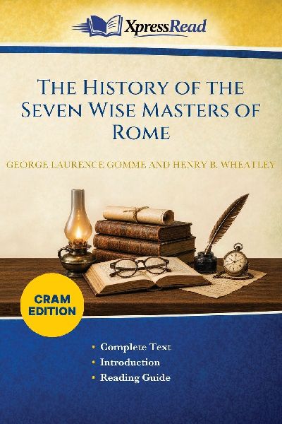 The History of the Seven Wise Masters of Rome (Cram Edition)