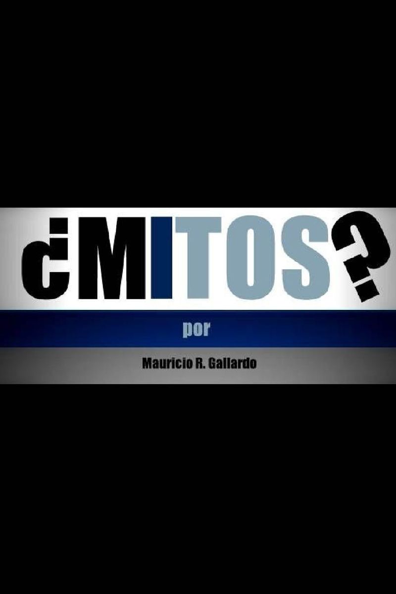 ¿Mitos?