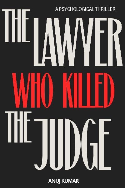 The Lawyer Who Killed the Judge
