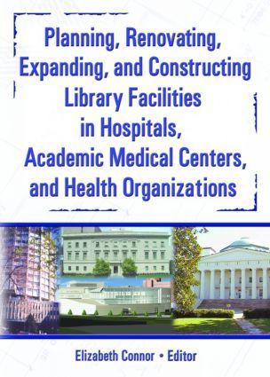 Planning, Renovating, Expanding, and Constructing Library Faci...
