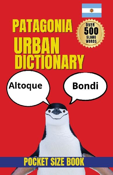 The Patagonia Urban Dictionary