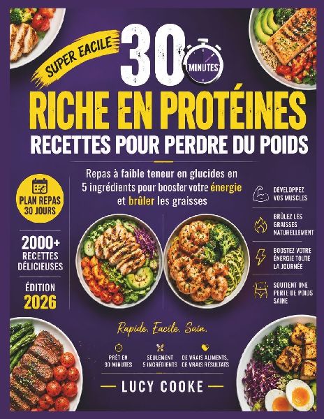 30 minutes Riche en protéines Recettes pour perdre du poids
