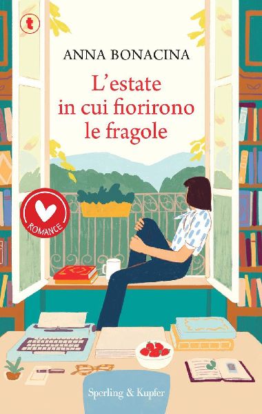 L' estate in cui fiorirono le fragole