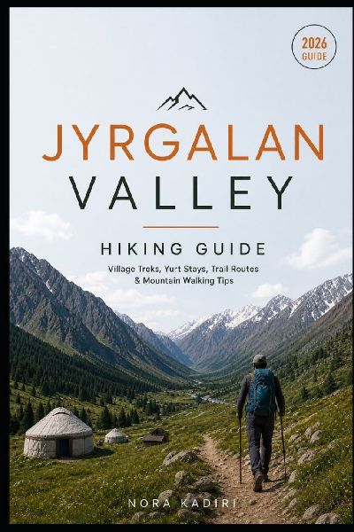 Jyrgalan Valley Hiking Guide