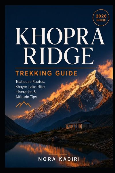 Khopra Ridge Trekking Guide
