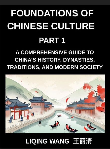 Foundations of Chinese Culture (Part 1)- A Comprehensive Guide...