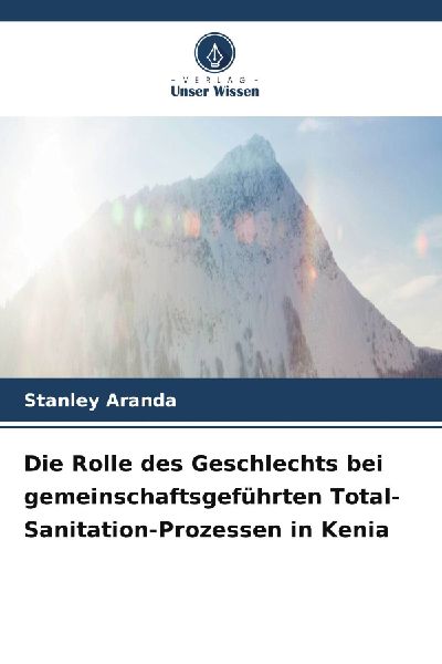 Die Rolle des Geschlechts bei gemeinschaftsgeführten Total-Sanitation-Prozessen in Kenia