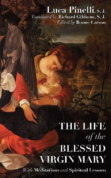The Life of the Blessed Virgin Mary