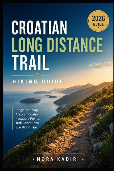 Croatian Long Distance Trail Hiking Guide