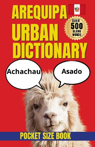 Arequipa Urban Dictionary