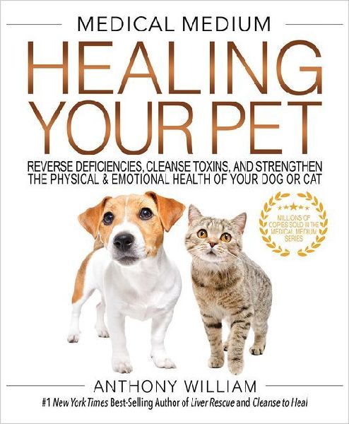 Medical Medium Healing Your Pet
