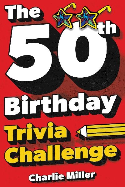 The 50th Birthday Trivia Challenge