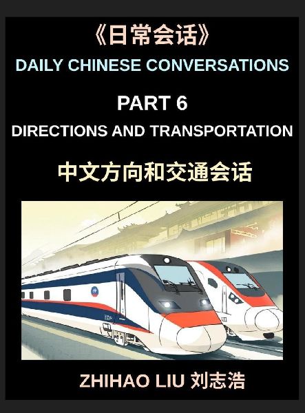 Daily Chinese Conversations (Part 6)- Directions and Transport...