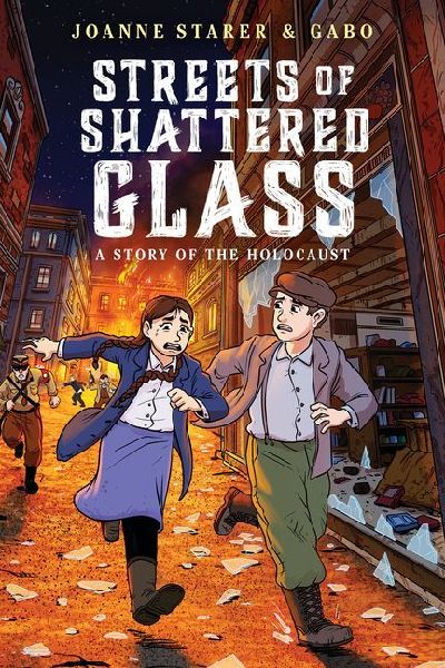 Streets of Shattered Glass: A Story of the Holocaust (a Graphic Novel)