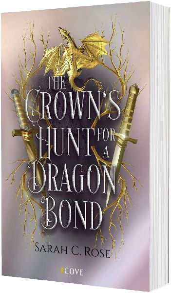 The Crown's Hunt for a Dragon Bond