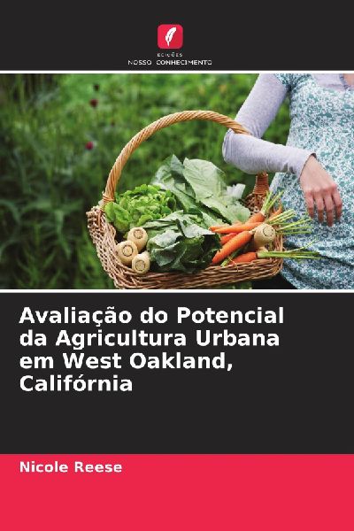 Avaliação do Potencial da Agricultura Urbana em West Oakland...