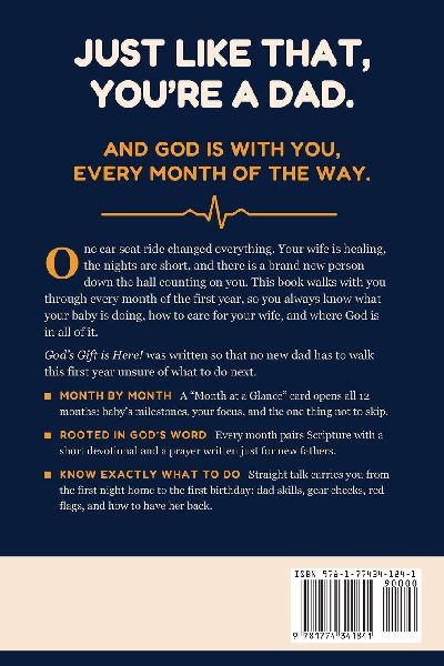 God's Gift is Here! The Baby's First Year at Home for New Christian Dads