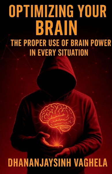 OPTIMIZING YOUR BRAIN