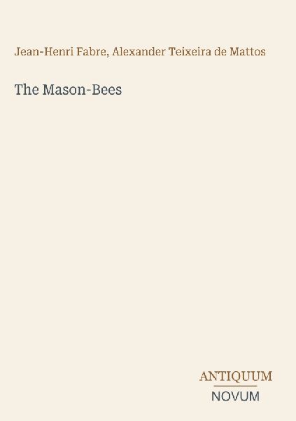 The Mason-Bees