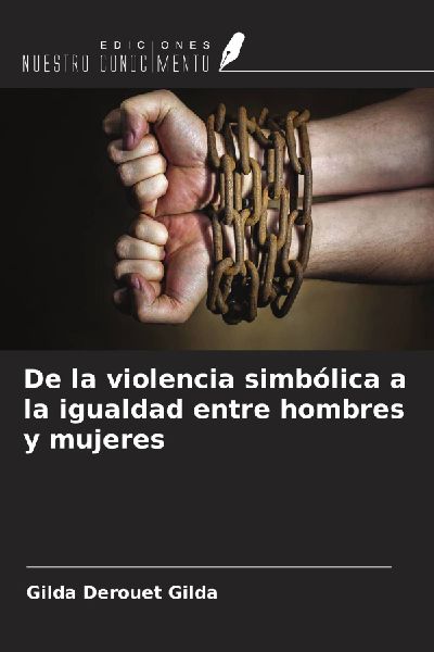De la violencia simbólica a la igualdad entre hombres y mujeres